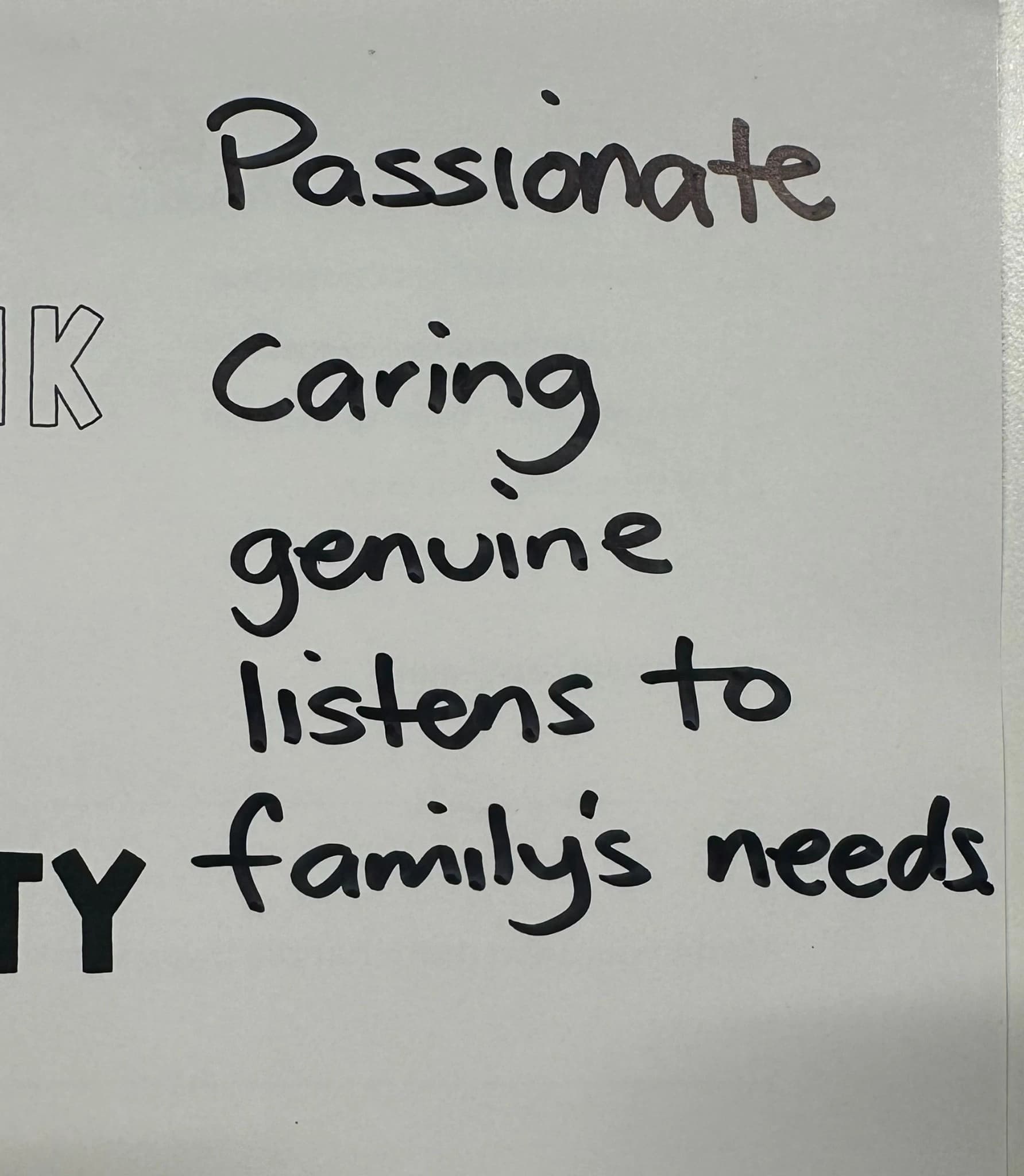 Passionate caring genuine listens to family’s needs.